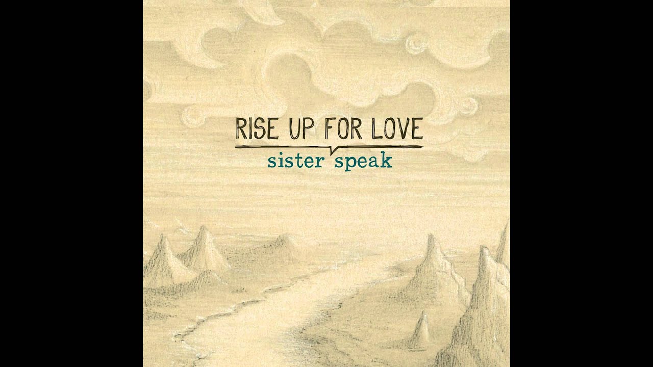 Watch Sister Speak - Say You Will on YouTube Watch Sister Speak - Say You Will on YouTube