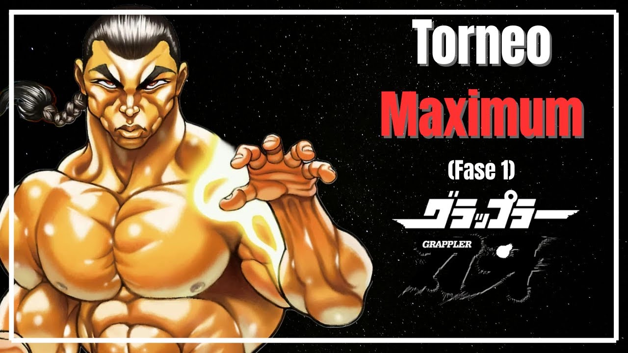 Baki The Grappler Torneo Maximum Primera Fase YouTube