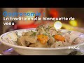 Gastronomie  la traditionelle blanquette de veau