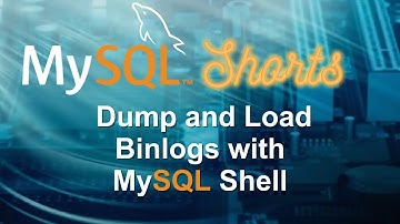Episode-086 - Dump and Load Binlogs with MySQL Shell