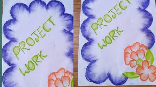 How To Decorate Front Page School Project File Youtube