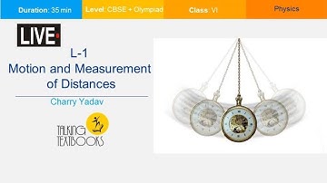 L-1 Motion and Measurement of Distances | Class 6 Crash Course | Charry Yadav  | TTB
