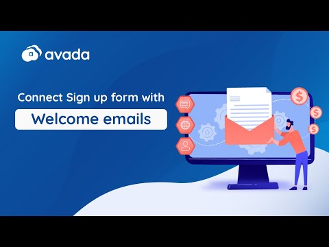 How to connect Sign up form with Welcome emails in AVADA?