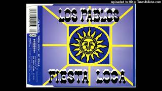 Los Pablos - Fiesta Loca (Bavarien Club Remix)