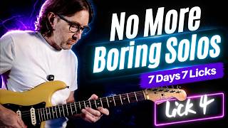 LICK 4 - Build Your Lick Vocabulary To Create Great Solos - 7 DAYS 7 LICKS in Bm
