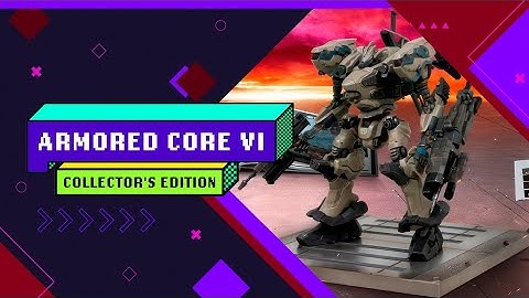 Armoured Core 6 Fires of Rubicon Unboxing Collectors Edition
