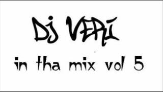 dj veri in tha mix vol 5 electro is tha name