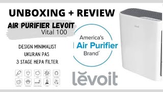 Levoit Vital 100 Air Purifier Cocok untuk Penderita Alergi | 3 Stage Hepa Filter | Unboxing + Review