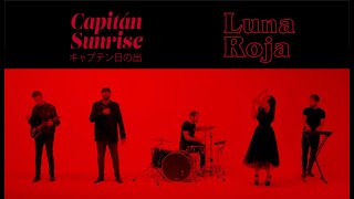 CAPITÁN SUNRISE.- Luna roja [Vídeo Oficial]