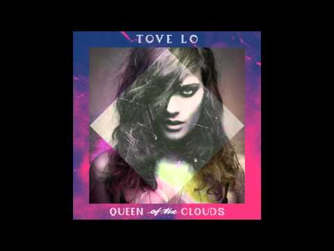 Tove Lo - Habits - Hippie Sabotage Remix