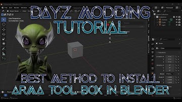 DayZ Modding Tutorial, Updated Arma Tool Box for Blender Instructions