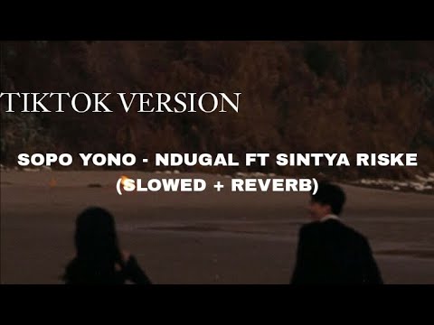 Sopo Nyono_Siapa Sangka Ft sintya Riske_[seped up+reverb]_viral tiktok