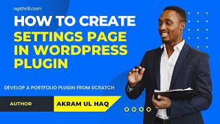 How to Create Settings Page in WordPress Plugin (Settings API Tutorial)
