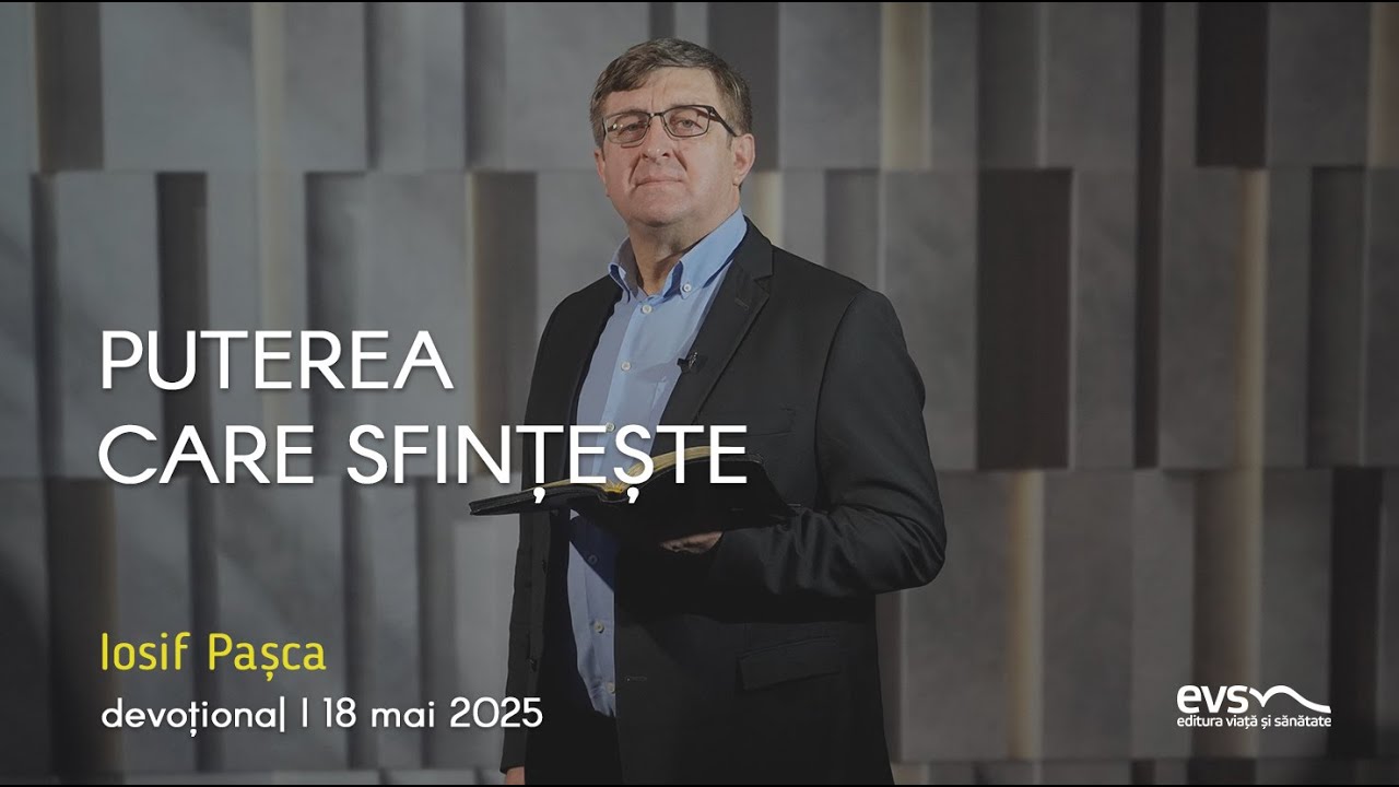 PUTEREA CARE SFINȚEȘTE