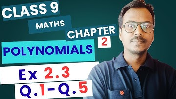Class 9 Maths Ch 2 Ex 2.3 Q1–Q5 Full Solution | Polynomials | NCERT CBSE 2026 | 100 Classes by RK