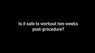 FAQ - AirSculpt - Safe to workout 2 weeks post?