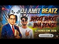 Bhoot Bana Denge Sanjay Yaduvanshi Bheem Jayanti Song EDM Trance Mix Dj Amit Beatz #dj #edmremix 