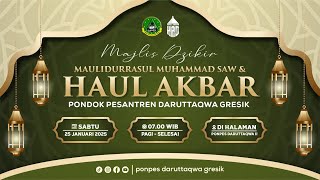 🔴[ LIVE ] MAJLIS DZIKIR MAULIDIRRASUL SAW & HAUL AKBAR PONPES DARUTTAQWA GRESIK 2025