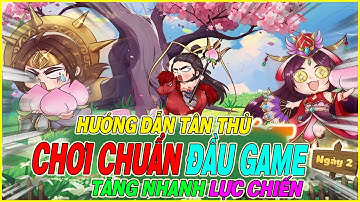 hướng dẫn tân thủ chơi chuẩn 3Q Nghịch Chuyển Thời Không Funtap tăng nhanh lực chiến