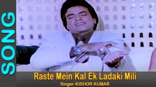 Raste Mein Kal Ek Ladaki Mili - Kishore Kumar @ Jeetendra, Parveen Babi