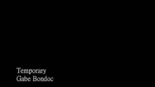 Watch Gabe Bondoc Temporary video