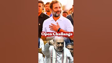 Rahul Gandhi challenges Amit Shah #rahulgandhi #congress #amitshah #shorts