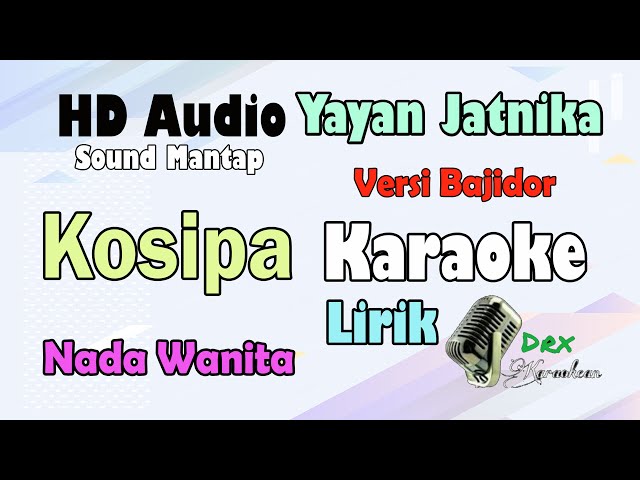 Kosipa - Yayan Jatnika | Karaoke Nada Wanita Versi Bajidor class=