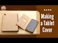 【レザークラフト】タブレットカバー[leather craft] Making a Tablet Cover