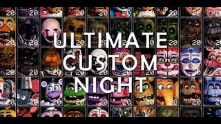 Ultimate Custom Night by TBone1423 2,559 views 9 months ago 14 minutes, 56 seconds