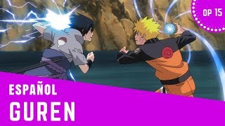 NARUTO SHIPPUDEN OP 15 - Guren - ESPAÑOL ( Bastian & Laharl ) ナルト 疾風伝 Op 16 chords