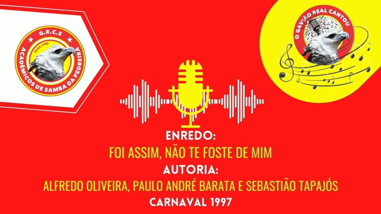 Acadêmicos de Samba da Pedreira - Carnaval 1997- Foi assim, Não te foste de mim - #OGaviãoRealCantou