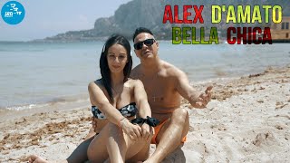 Alex Damato - Bella Chica Ufficiale 2021