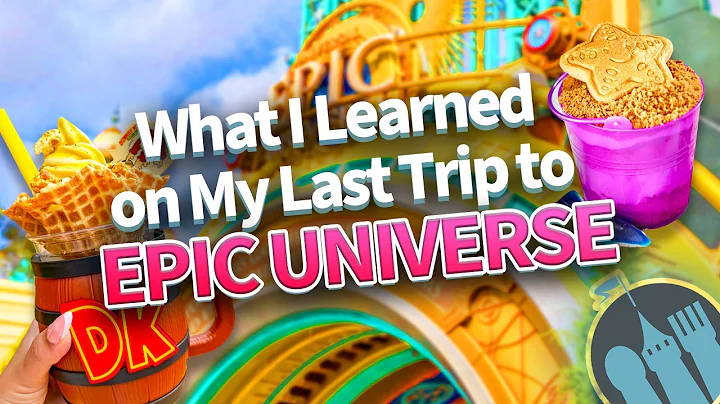 What I Learned on My Last Trip to Epic Universe