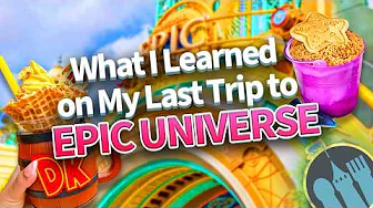 What I Learned on My Last Trip to Epic Universe