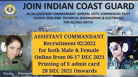 Indian Coast Guard Assistant Commandant Notification 02/2022,Eligibility, Complete Selection Process