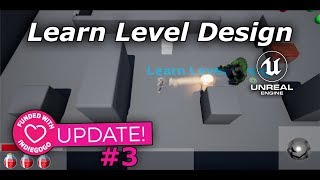 Learn Level Design - Video Update #03