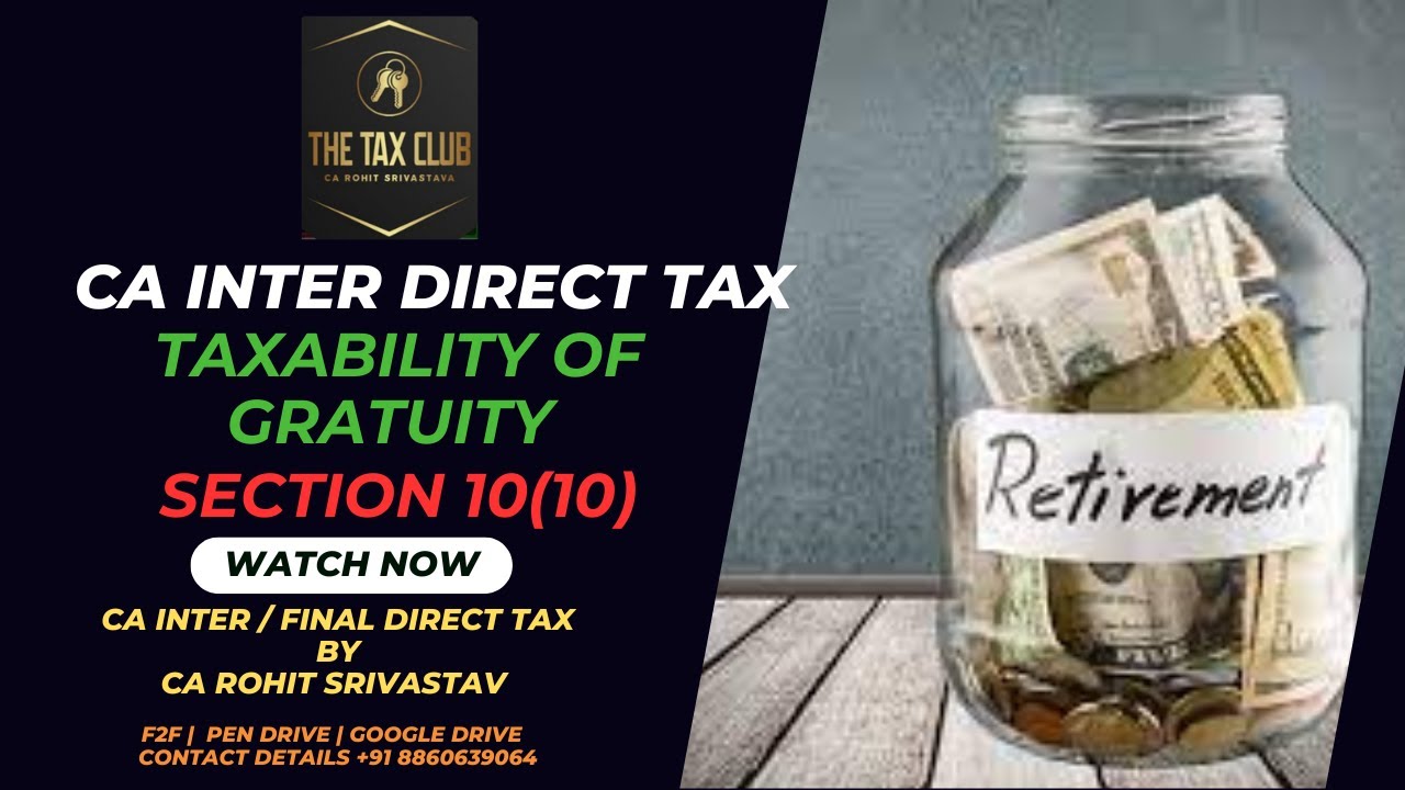 CA INTER DIRECT TAX - INCOME U/H SALARY - GRATUITY - SECTION 10(10)