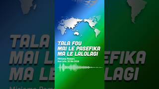 Tala Fou mai le Pasefika ma le Lalolagi - 20 MAY 2026