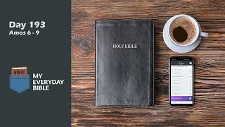 Day 193: Amos 6-9 |  My Everyday Bible