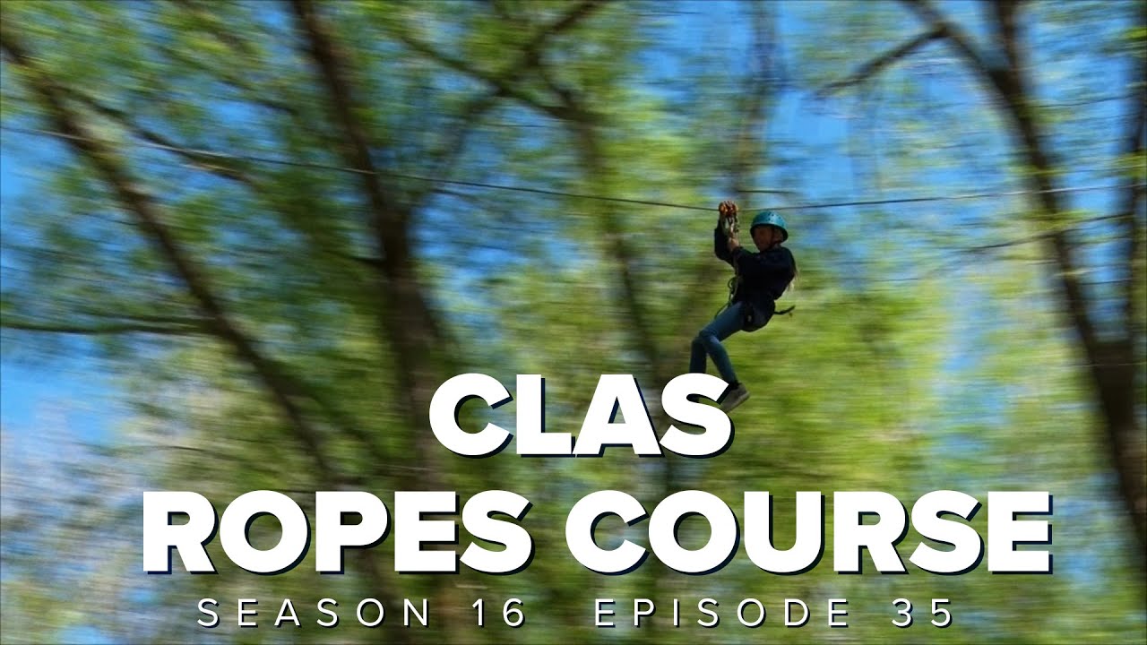S16 E35: CLAS Ropes Course - YouTube