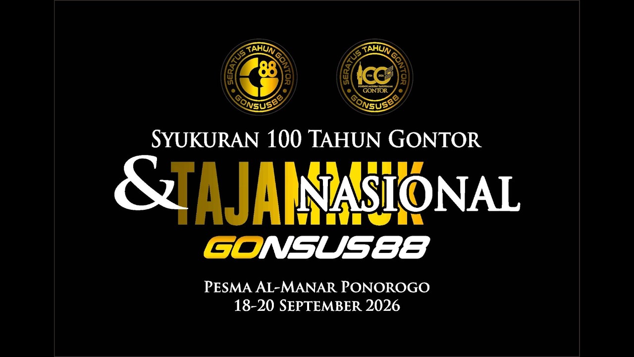 SERATUS TAHUN GONTOR GONSUS 88