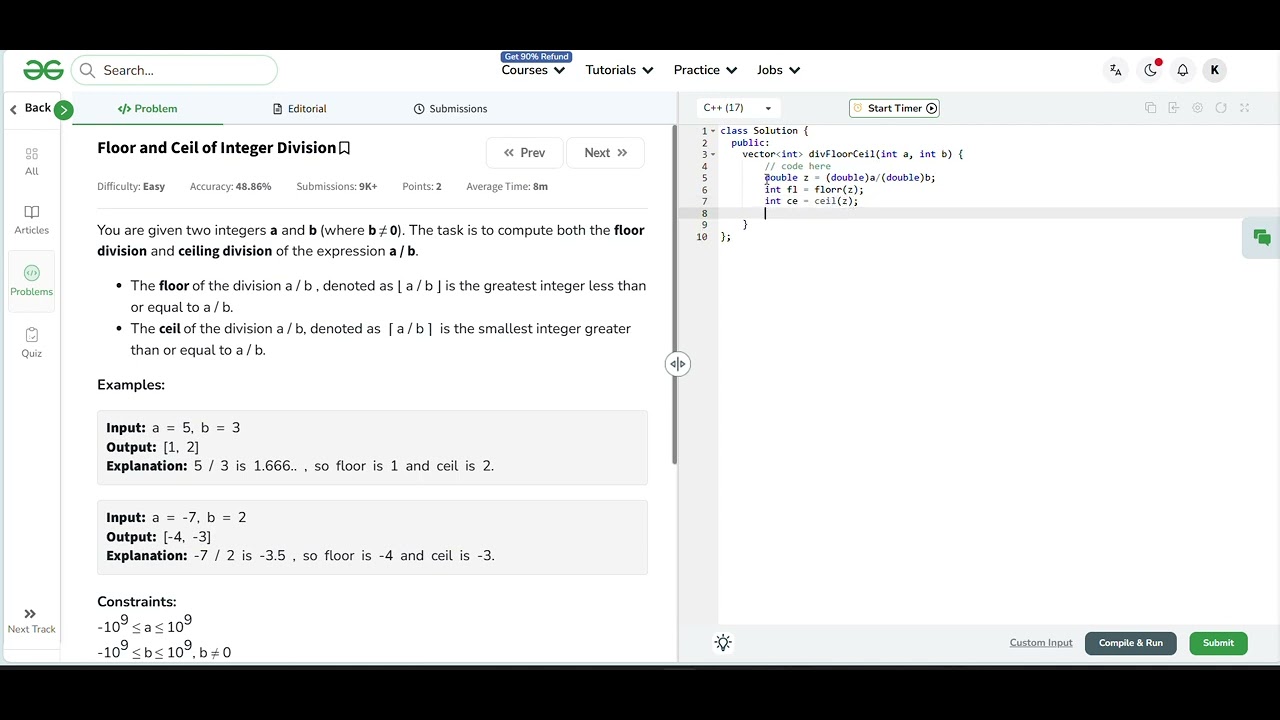 Floor and Ceil of Integer Division | GeeksforGeeks | C++ | Dt: 18-01 ...