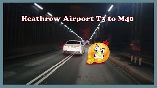 Driving from Heathrow Airport T3 Car Park to M40 (UK)