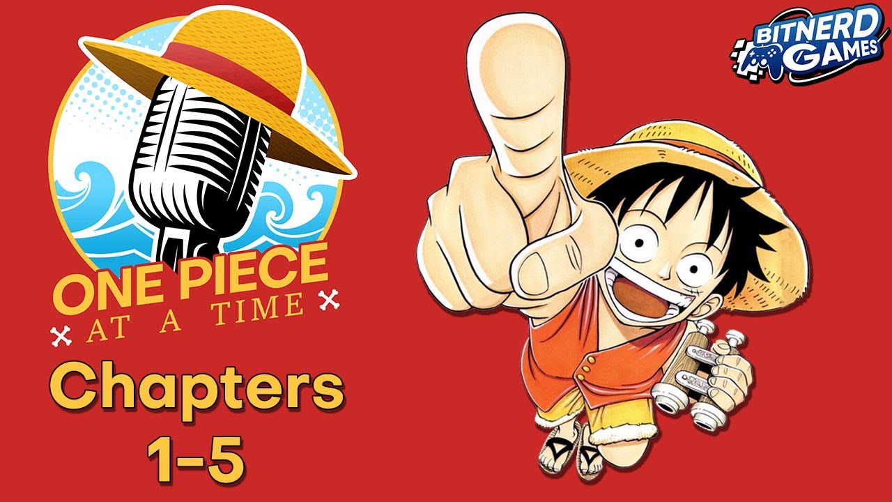 One Piece at a Time Episode 1: Chapters 1-5 (Podcast)