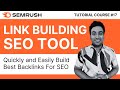 Create Best SEO Backlinks With Semrush Link Building Tool | Semrush Tutorial Course | #17
