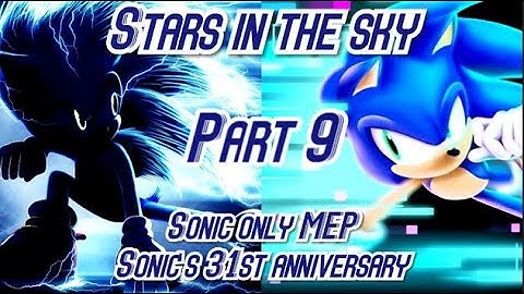 Sonic - Stars in the sky MEP part 9 for my own MEP (Remade)