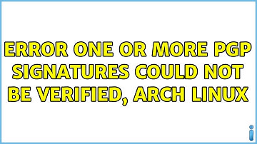 ERROR: One or more PGP signatures could not be verified, arch linux