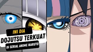 Dojutsu Mana Yang Terkuat Di Serial Anime Naruto