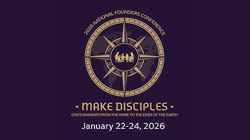 2026 National Founders Conference | Make Disciples