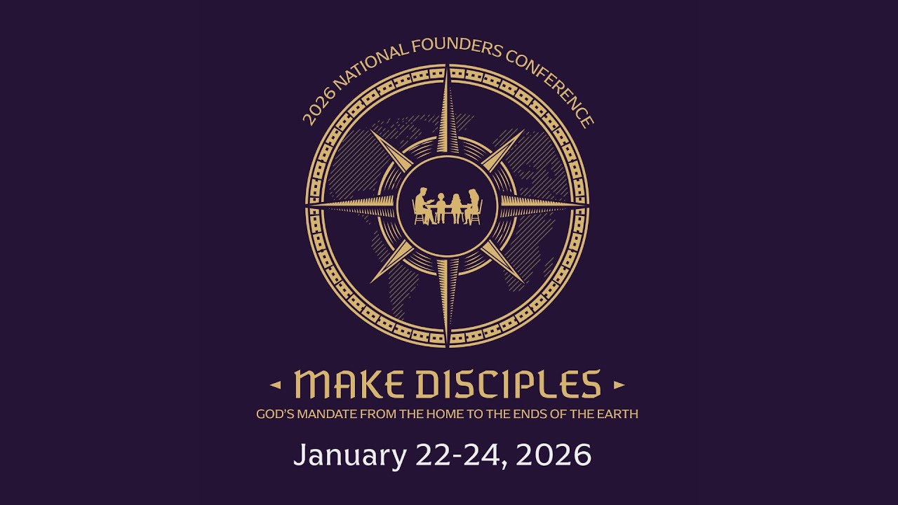 Национальная конференция основателей 2026 года | Make Disciples